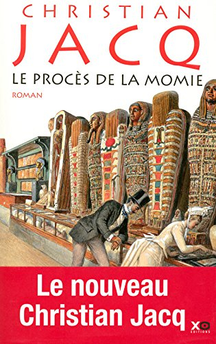 Le procès de la momie. Le mystère des momies
