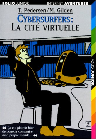 Cybersurfers. Vol. 2. La cité virtuelle