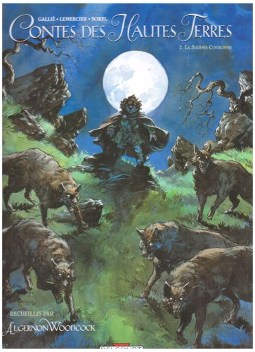 Contes des Hautes Terres recueillis par Algernon Woodcock. Vol. 2. La sixième couronne *** Le massac
