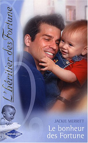 L'héritier des Fortune. Vol. 12. Le bonheur des Fortune