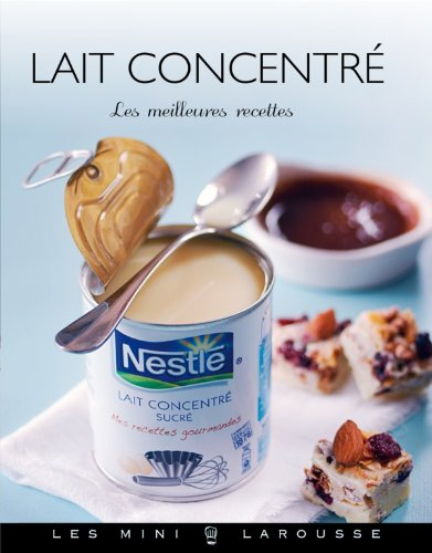 Lait concentré : les meilleures recettes