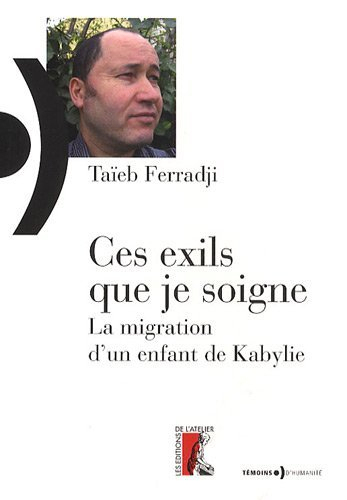 Ces exils que je soigne : la migration d'un enfant de Kabylie