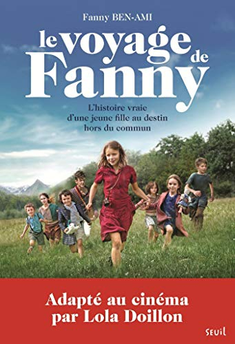 Le voyage de Fanny : l'histoire vraie d'une jeune fille au destin hors du commun