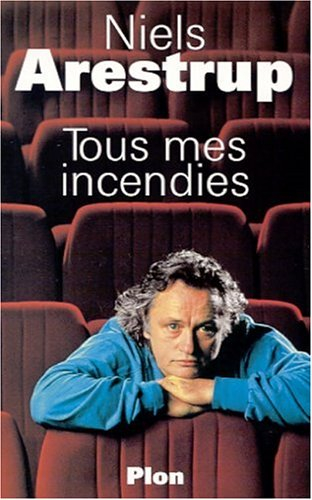 Tous mes incendies