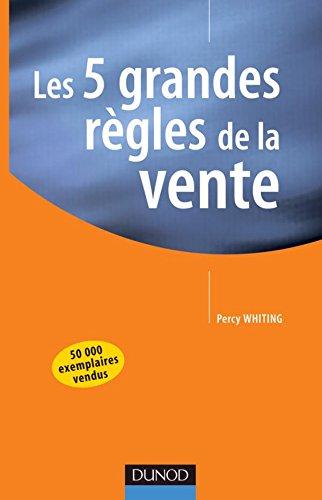 Les 5 grandes règles de la vente