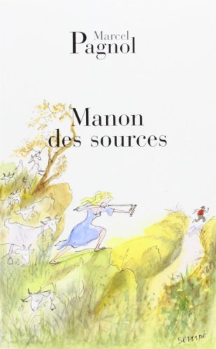 L'eau des collines. Vol. 2. Manon des sources