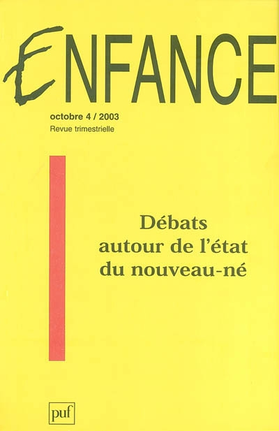 Enfance, n° 4 (2003). Débats autour de l'état du nouveau-né