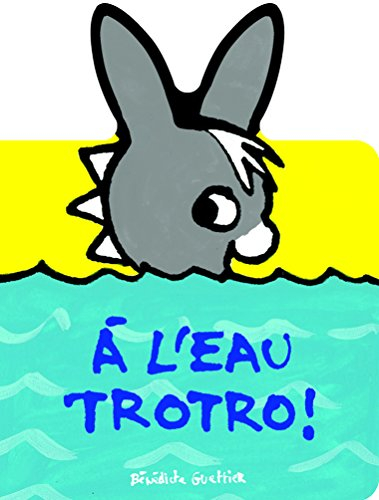 A l'eau, Trotro !