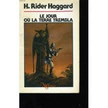 Le jour où la terre trembla : récit de la grande aventure vécue par Bastin, Bickley et Arbuthnot