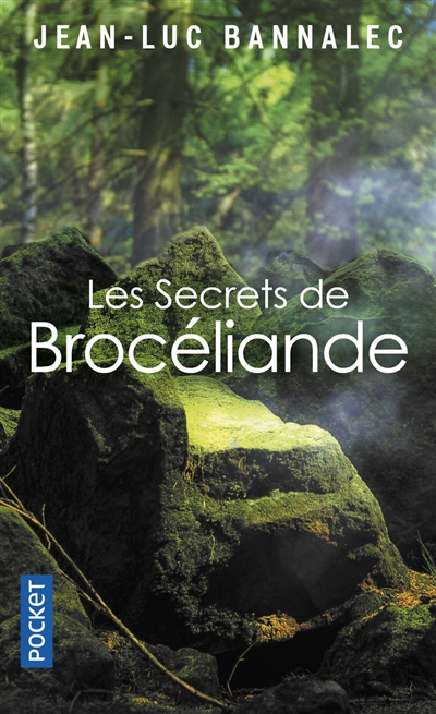 Une enquête du commissaire Dupin. Les secrets de Brocéliande