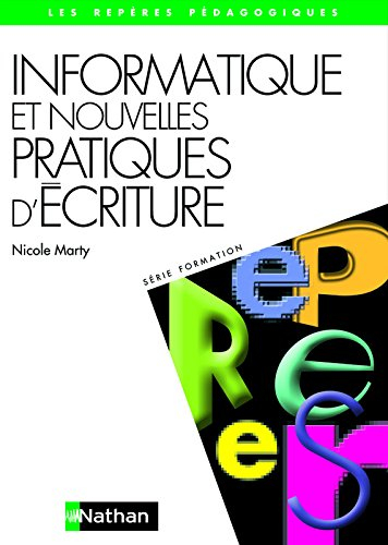 Informatique et nouvelles pratiques d'écritures