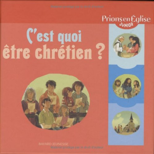 C'est quoi, être chrétien ?
