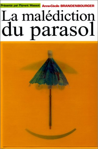 La malédiction du parasol : apparitions inquiétantes