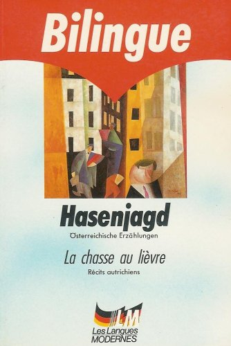 La Chasse au lièvre. Hasenjagd : récits autrichiens