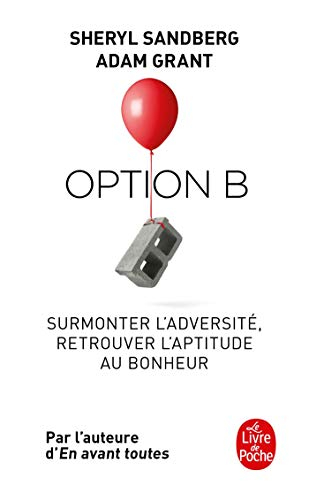 Option B : surmonter l'adversité, retrouver l'aptitude au bonheur