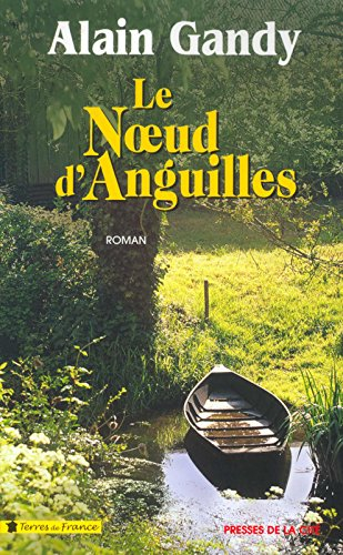 Le noeud d'anguilles