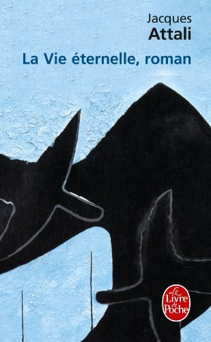 La vie éternelle, roman
