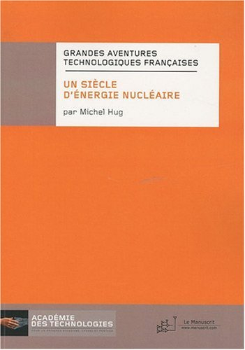 Un siècle d'énergie nucléaire