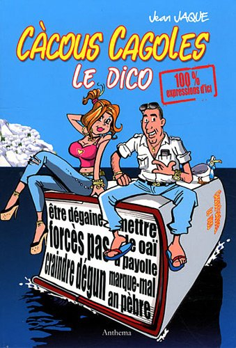 Càcous, cagoles : le dico