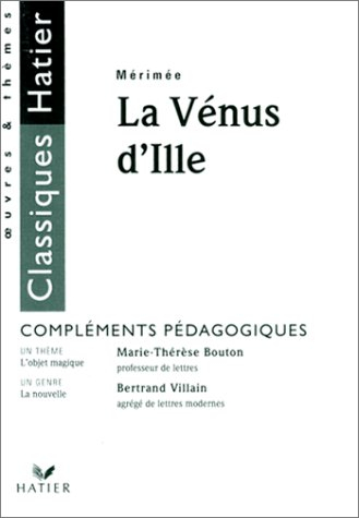 mérimée, la vénus d'ille : compléments pédagogique
