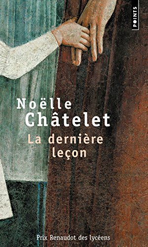 La dernière leçon : récit