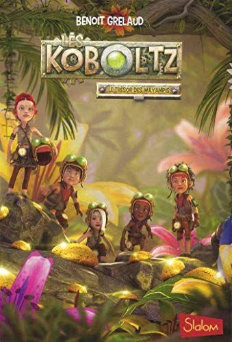 Les Koboltz. Vol. 3. Le trésor des Wayampis