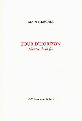 Tour d'horizon : théâtre de la fin