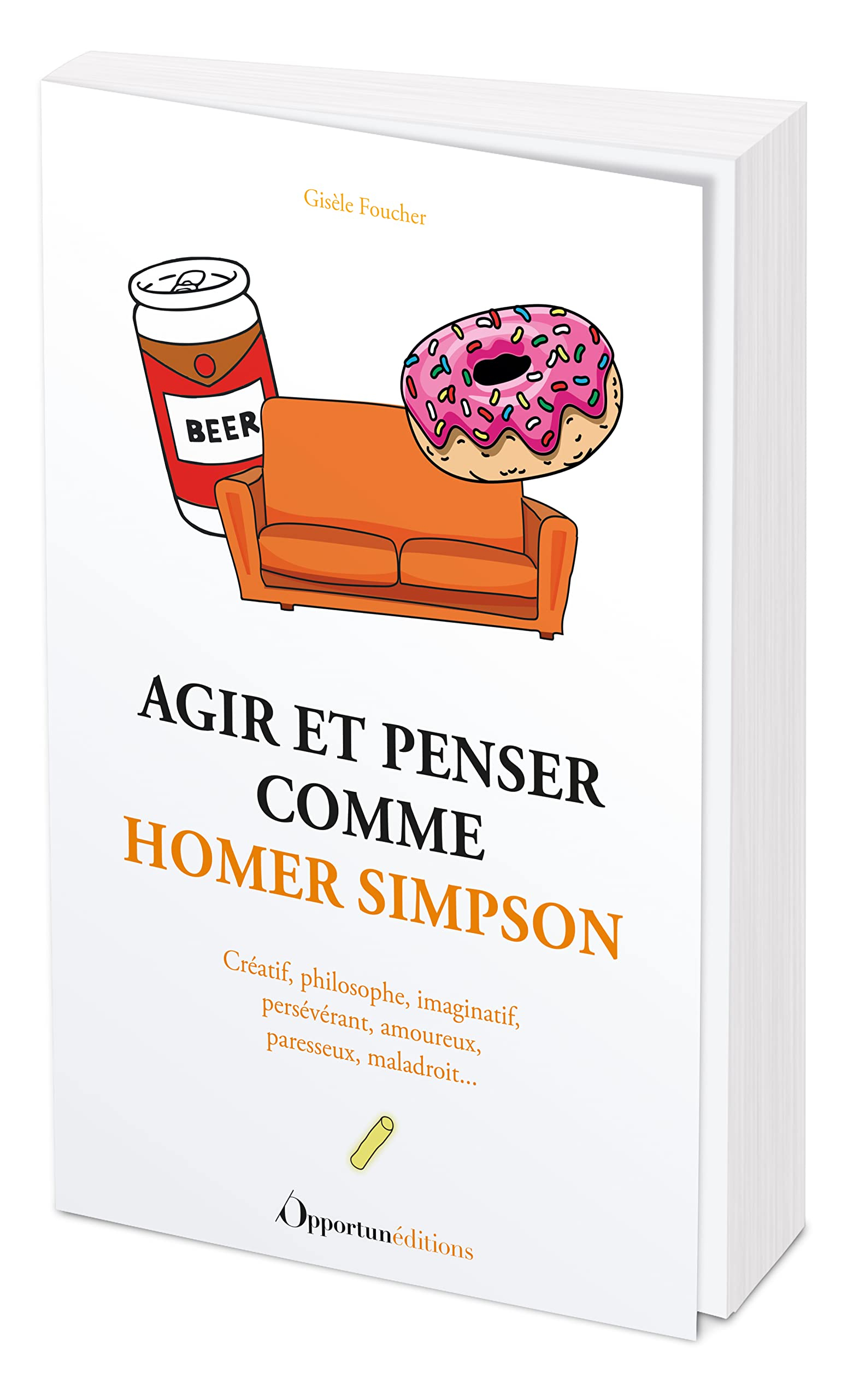 Agir et penser comme Homer Simpson : créatif, philosophe, imaginatif, persévérant, amoureux, paresse