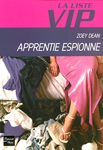 La liste VIP. Vol. 4. Apprentie espionne