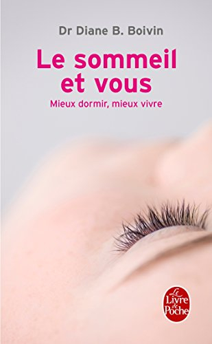 Le sommeil et vous : mieux dormir, mieux vivre
