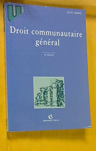 droit communautaire general. 6ème édition revue et mise à jour