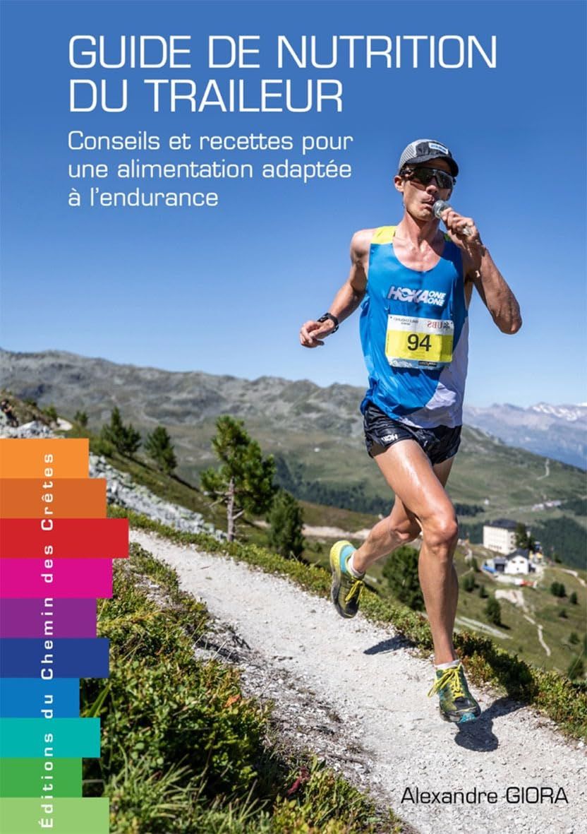 Guide de nutrition du traileur : conseils et recettes pour une alimentation adaptée à l'endurance