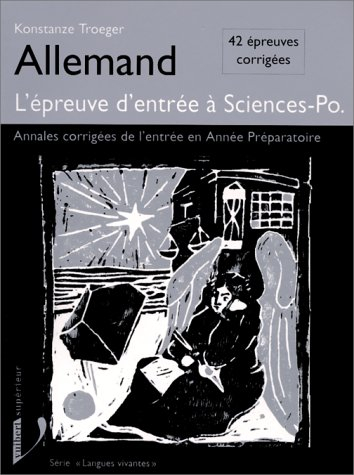 L'épreuve d'allemand à l'entrée de Sciences Po : 42 épreuves corrigées de l'entrée en année préparat