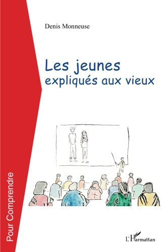 Les jeunes expliqués aux vieux