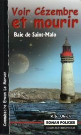 Commissaire Erwan Le Morvan. Voir Cézembre et mourir : Baie de Saint-Malo