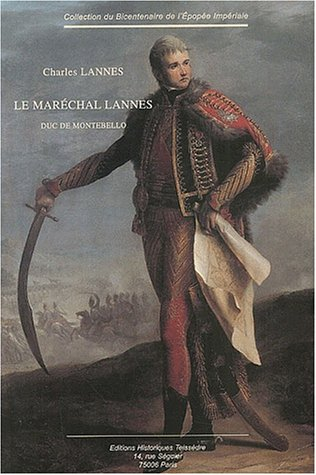 Le maréchal Lannes : duc de Montebello