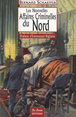 Les nouvelles affaires criminelles du Nord