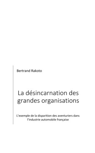 La désincarnation des grandes organisations: L?exemple de la disparition des aventuriers dans  l?ind