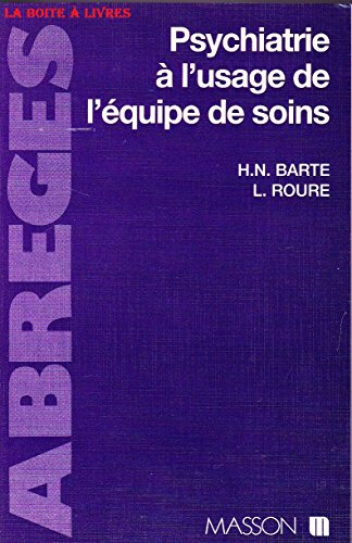 Psychiatrie à l'usage de l'équipe de soins