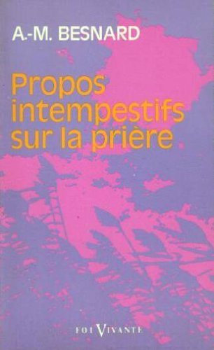 Propos intempestifs sur la prière
