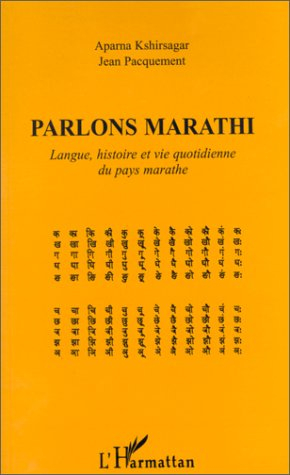 Parlons marathi : langue, histoire et vie quotidienne du pays marathe