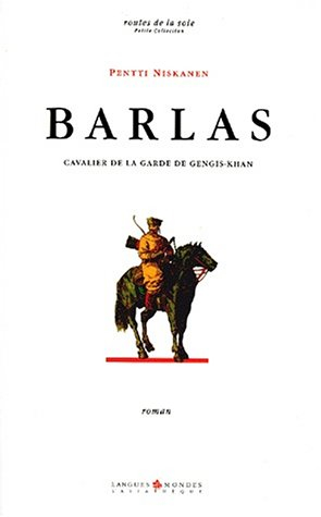 Barlas : cavalier de la garde de Gengis Khan