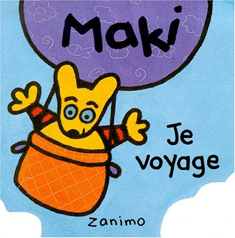 Maki, je voyage