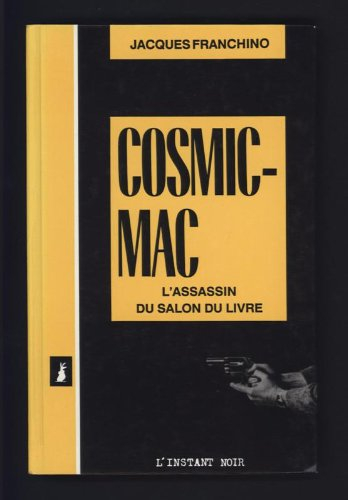 Cosmic-Mac : l'assassin du salon du livre