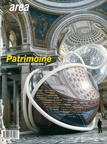 Area revue, n° 25. Patrimoine, quelles utopies ?