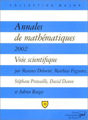 Annales de mathématiques 2002 : voie scientifique