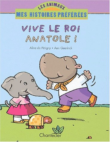 vive le roi anatole !