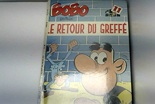 Bobo. Vol. 11. Le Retour du greffé