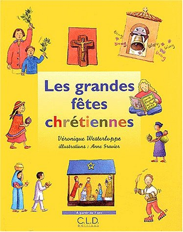 Les grandes fêtes chrétiennes : à partir de 7 ans