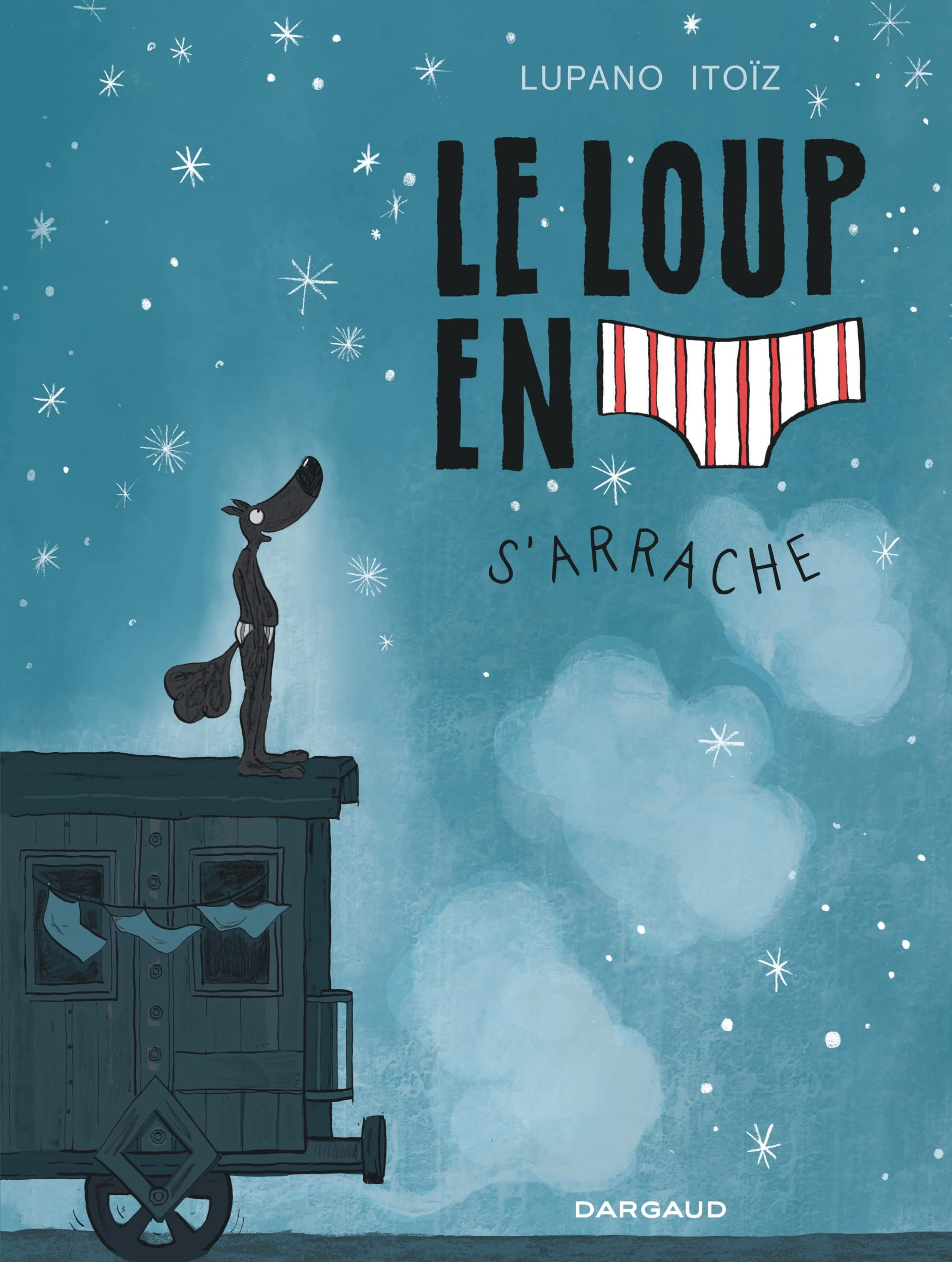 Le loup en slip. Vol. 7. Le loup en slip s'arrache